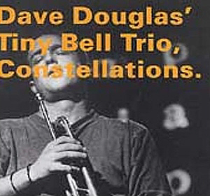 Dave Douglas / Constellations (DIGI-PAK)