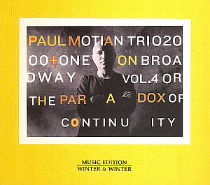 Paul Motian / On Broadway Vol. 4 - Or The Paradox Of Continuity