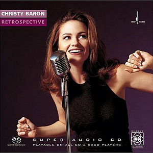 Christy Baron / Retrospective (SACD Hybrid)