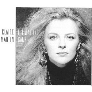 Claire Martin / The Waiting Game