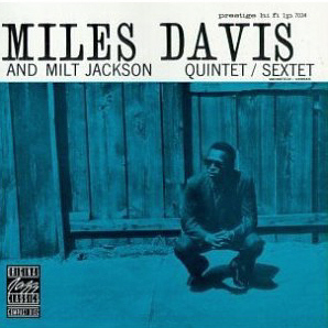 Miles Davis &amp; Milt Jackon / Miles Davis &amp; Milt Jackson Quintet/Sextet (미개봉)