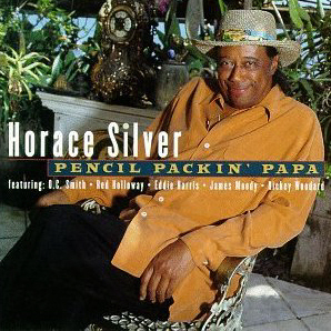 Horace Silver / Pencil Packin&#039; Papa (미개봉)