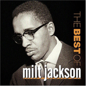 Milt Jackson / The Best Of Milt Jackson