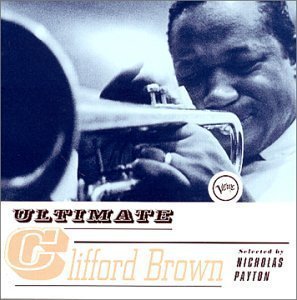 Clifford Brown / Ultimate Clifford Brown