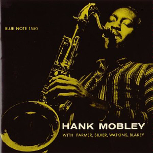 Hank Mobley / Hank Mobley Quintet