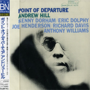 Andrew Hill / Point Of Departure