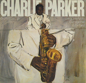 Charlie Parker / Bird with Strings