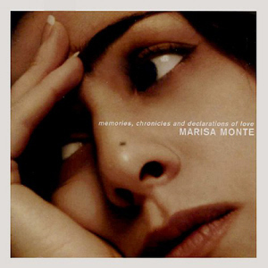 Marisa Monte / Memories,Chronicles And Declarations Of Love