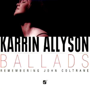 Karrin Allyson / Ballads - Remembering John Coltrane (미개봉)
