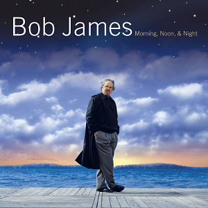 Bob James / Morning, Noon &amp; Night (홍보용)