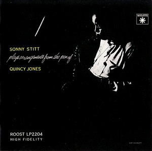 Sonny Stitt / Plays Arrangements From The Pen Of Quincy Jones
