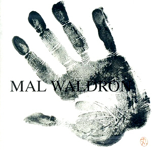 Mal Waldron / Mal Waldron (24 Bit)