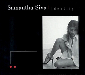 Samantha Siva / Identity (미개봉)
