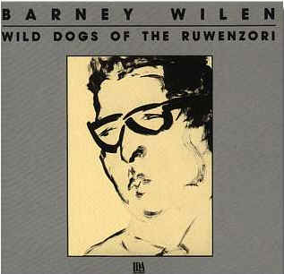 Barney Wilen / Wild Dogs Of The Ruwenzori