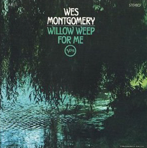 Wes Montgomery / Willow Weep For Me (LP MINIATURE)