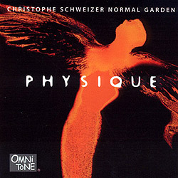 Christophe Schweizer Normal Garden / Physique
