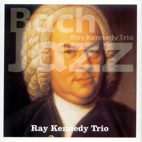 Ray Kennedy Trio / Bach in Jazz (미개봉)