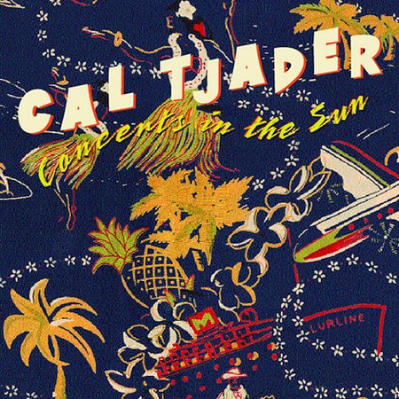 Cal Tjader / Concerts In The Sun (LIVE)