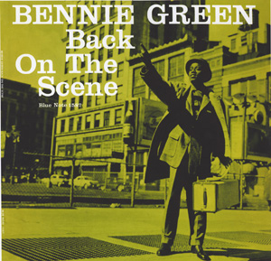 Bennie Green / Back On The Scene