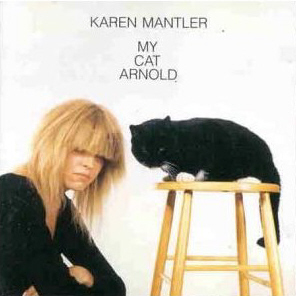 Karen Mantler / My Cat Arnold (미개봉)