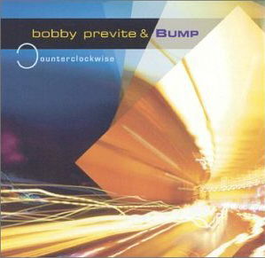 Bobby Previte &amp; Bump / Counterclockwise