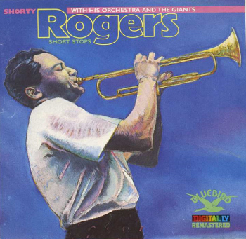 Shorty Rogers with His Orchestra &amp; The Giants / Short Stops