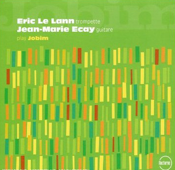 Eric Le Lann, Jean-Marie Ecay / Play Jobim (DIGI-PAK)
