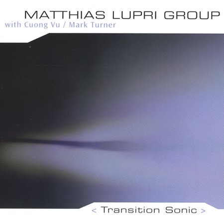 Matthias Lupri Group / Transition Sonic