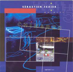 Sebastien Texier Quintet / Chimeres