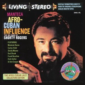 Shorty Rogers / Manteca Afro-Cuban Influence
