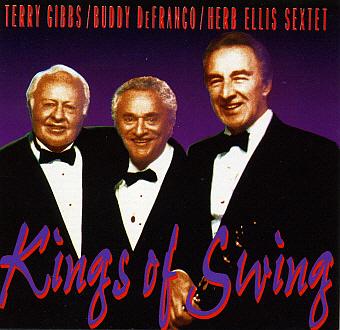 Terry Gibbs with Buddy DeFranco, Herb Ellis / Kings of Swing