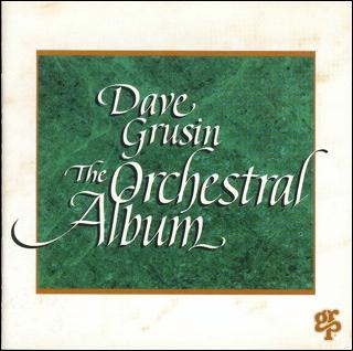 Dave Grusin / The Orchestral Album (미개봉)