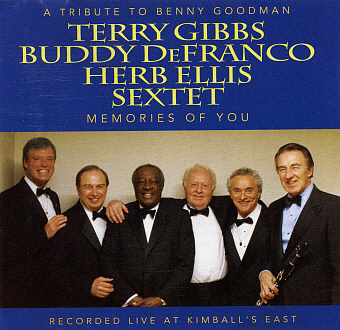 Herb Ellis, Buddy DeFranco, and Terry Gibbs / Tribute to Benny Goodman: Memories of You