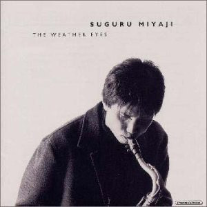 Suguru Miyaji / The Weather Eyes