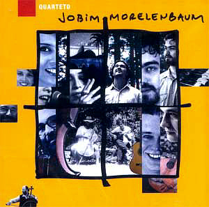 Quarteto Jobim-Morelenbaum / Quarteto