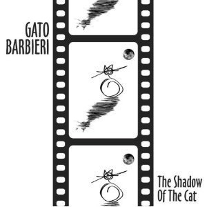 Gato Barbieri / The Shadow Of The Cat 