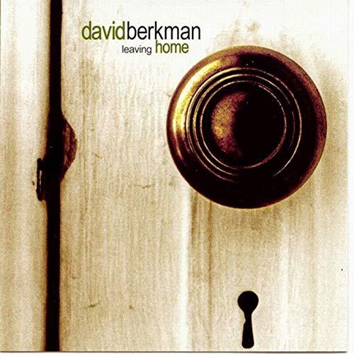 David Berkman / Leaving Home