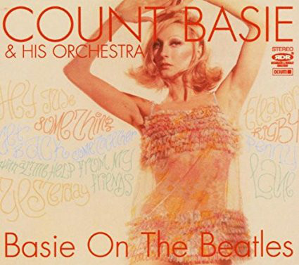 Count Basie &amp; His Orchestra / Basie On The Beatles