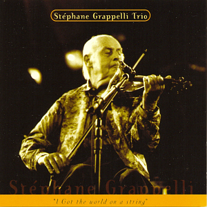 Stephane Grappelli / I Got The World On A String