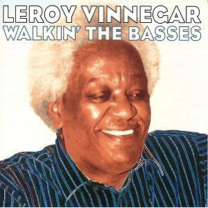 Leroy Vinnegar / Walkin&#039; the Basses
