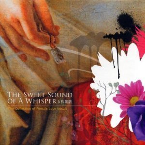 V.A. / The Sweet Sound Of A Whisper: The Collection of Female Love Vocals (Special Package) (2CD)
