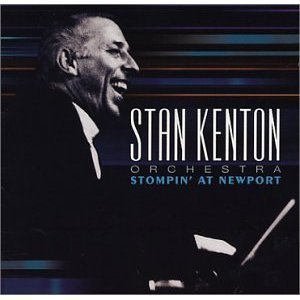 Stan Kenton / Stompin At Newport 