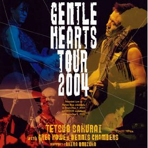 Tetsuo Sakurai / Gentle Hearts Tour 2004