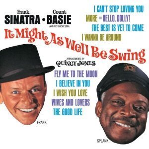 Frank Sinatra / It Might As Well Be Swing