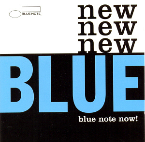 V.A. / New Blue: Blue Note Now!