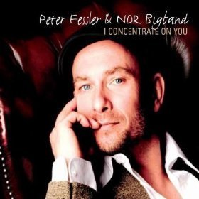 Peter Fessler &amp; NDR Bigband / I Concentrate On You (DIGI-PAK)