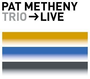 Pat Metheny / Trio-&gt;Live (2CD, DIGI-PAK)