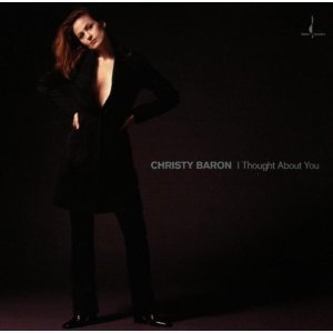 Christy Baron / I Thought About You