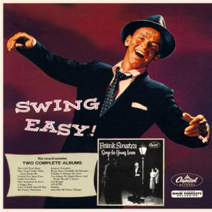 Frank Sinatra  / Swing Easy! &amp; Songs For Young Lovers