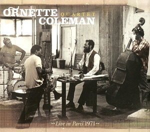 Ornette Coleman Quartet / Live In Paris 1971 (DIGI-PAK)